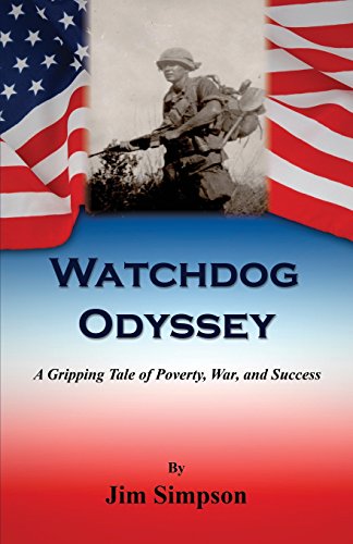 Watchdog Odyssey - A Gripping Tale Of Poverty, War, And Success [Paperback]