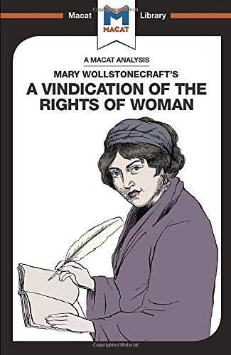 An Analysis of Mary Wollstonecraft's A Vindication of the Rights of Woman [Paperback]