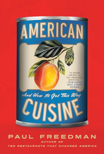 American Cuisine And How It Got This Way [Paperback]