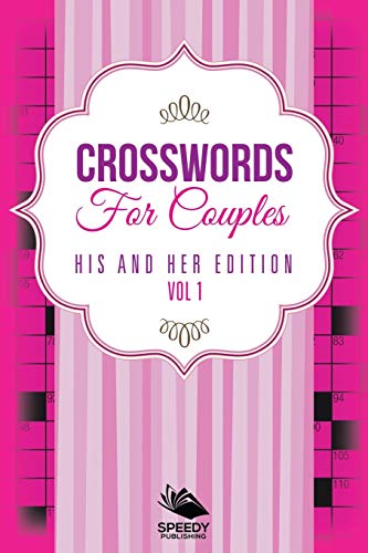 Crosswords for Couples  His and Her Edition Vol 1 [Paperback]