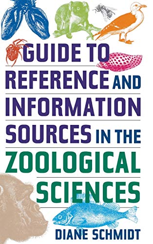 Guide to Reference and Information Sources in the Zoological Sciences [Hardcover]