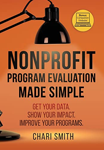 Nonprofit Program Evaluation Made Simple [Hardcover]