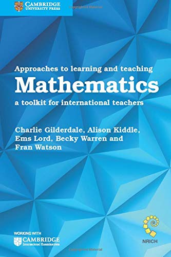 Approaches to Learning and Teaching Mathematics A Toolkit for International Tea [Paperback]