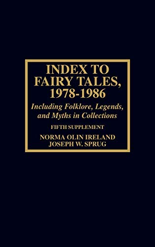 Index to Fairy Tales, 1978-1986, Fifth Supplement Including Folklore, Legends,  [Hardcover]