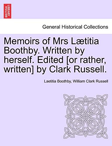 Memoirs of Mrs Ltitia Boothby Written by Herself Edited [or Rather, Written] by [Paperback]