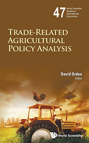 Trade-Related Agricultural Policy Analysis (world Scientific Studies In Internat [Hardcover]