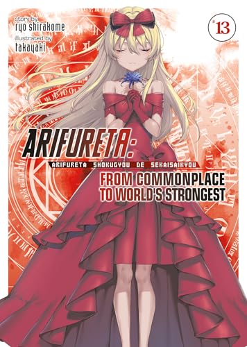 Arifureta From Commonplace to World's Strongest (Light Novel) Vol. 13 [Paperback]