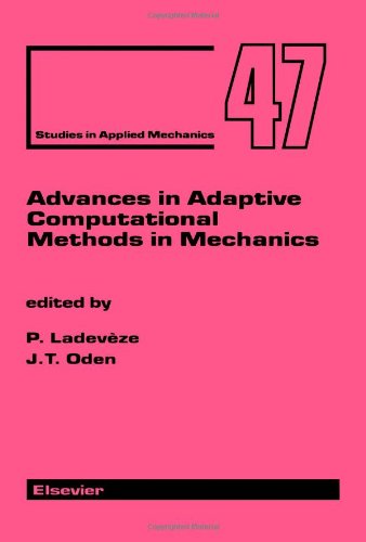 Advances in Adaptive Computational Methods in Mechanics [Hardcover]