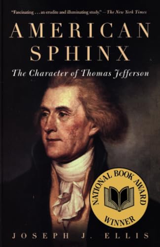 American Sphinx The Character of Thomas Jefferson [Paperback]