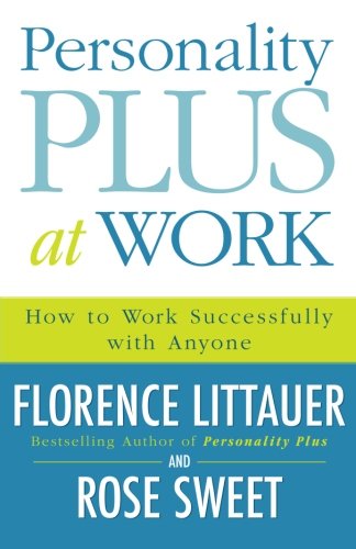 Personality Plus At Work How To Work Successfully With Anyone [Paperback]
