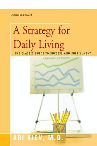 A Strategy For Daily Living The Classic Guide To Success And Fulfillment [Paperback]
