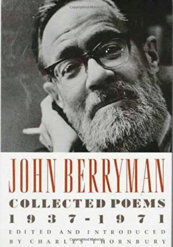 John Berryman Collected Poems 1937-1971 [Paperback]