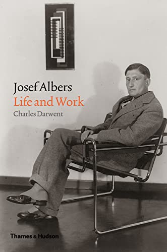 Josef Albers Life and Work [Hardcover]