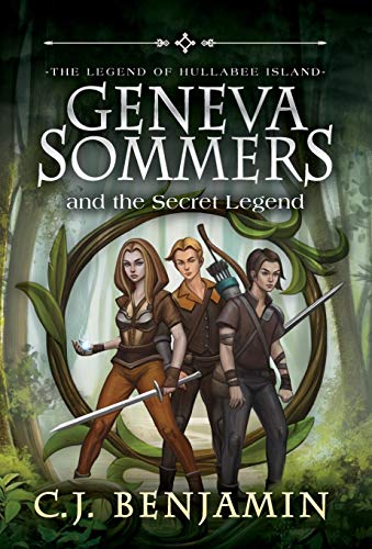 Geneva Sommers and the Secret Legend [Hardcover]
