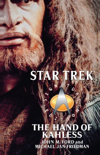Star Trek Signature Edition The Hand of Kahless [Paperback]