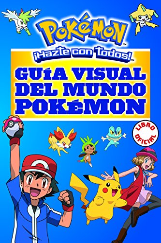 Guma Visual Del Mundo Pokimon / Pokimon Visual Companion (spanish Edition) [Paperback]