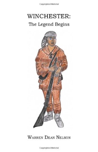 Winchester  The Legend Begins [Paperback]