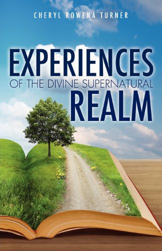 Experiences Of The Divine Supernatural Realm [Paperback]