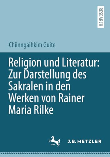 Religion und Literatur Zur Darstellung des Sakralen in den Werken von Rainer Ma [Paperback]
