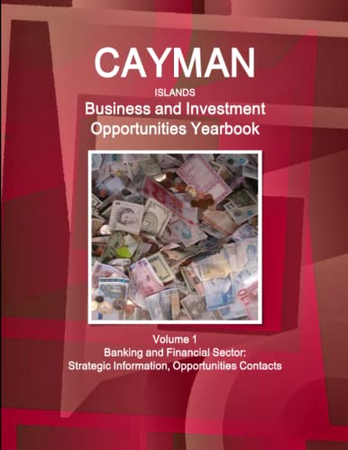 Cayman Islands Business And Investment Opportunities Yearbook Volume 1 Strategic [Paperback]
