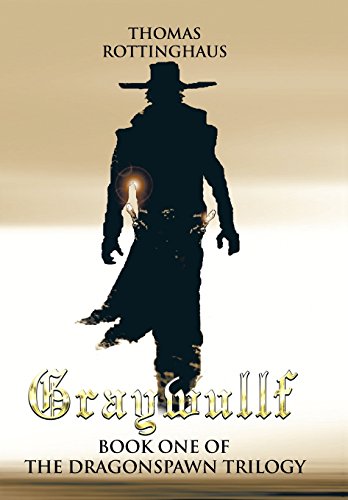 Graywullf Book One Of The Dragonspawn Trilogy [Hardcover]