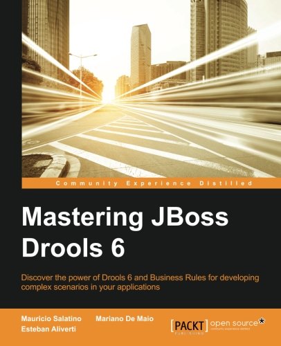 Mastering Jboss Drools 6 For Developers [Paperback]