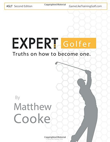 Expert Golfer Truths On How To Become One [Paperback]
