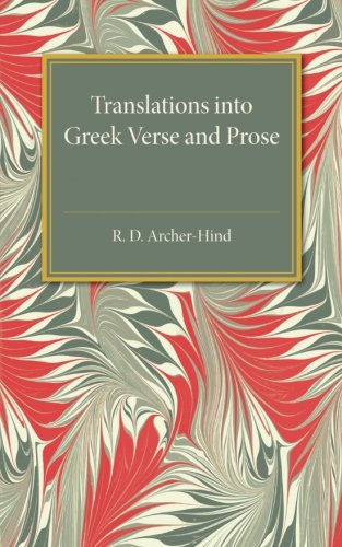 Translations into Greek Verse and Prose [Paperback]