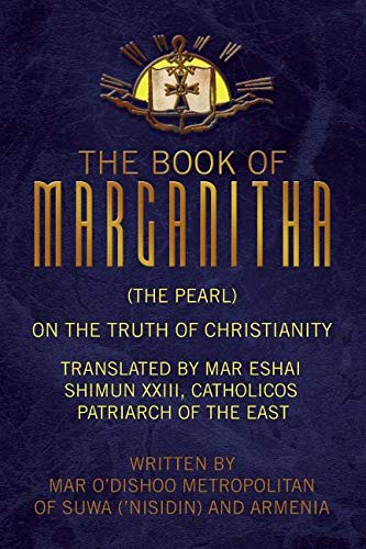 Book of Marganitha (The Pearl)  On the Truth of Christianity [Paperback]