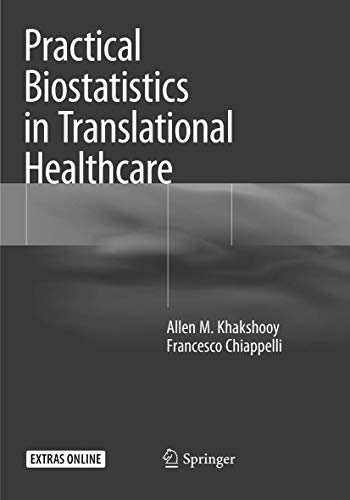 Practical Biostatistics in Translational Healthcare [Paperback]