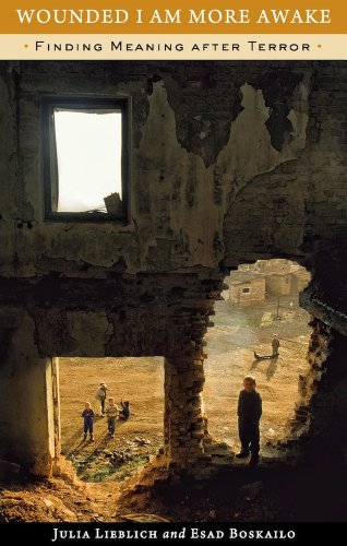 Wounded I Am More Awake Finding Meaning After Terror [Library Binding]