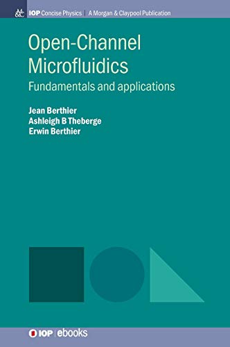 Open-Channel Microfluidics  Fundamentals and Applications [Hardcover]