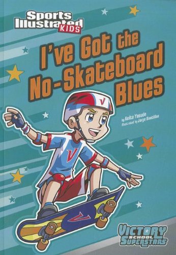 I've Got The No-Skateboard Blues (victory School Superstars) [Paperback]