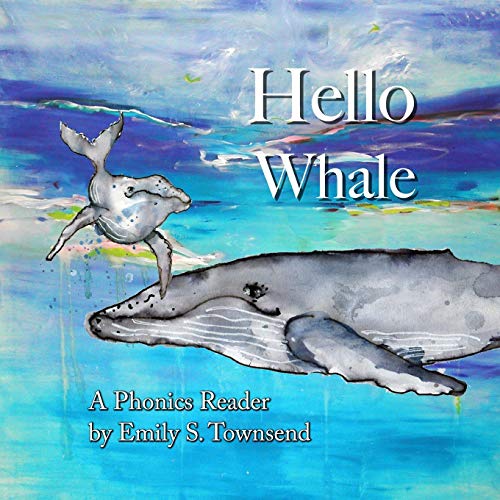 Hello Whale  A Phonics Reader [Paperback]