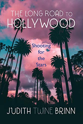 Long Road to Hollywood  Shooting for the Stars [Paperback]