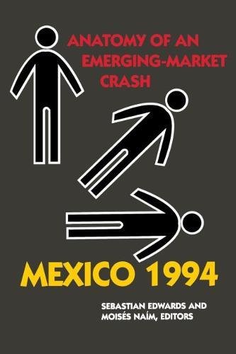 Mexico 1994 Anatomy of an Emerging-Market Crash [Paperback]