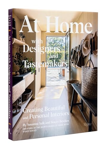 At Home with Designers and Tastemakers: Creating Beautiful and Personal Interior [Hardcover]