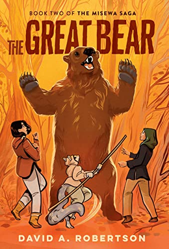 The Great Bear The Misewa Saga, Book Two [Hardcover]