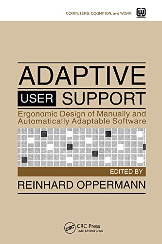 Adaptive User Support Ergonomic Design of Manually and Automatically Adaptable  [Paperback]