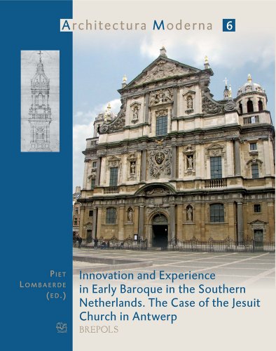 Innovation and Experience in Early Baroque in the Southern Netherlands. The Case [Paperback]