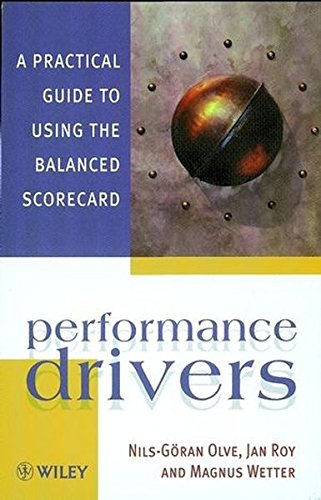 Performance Drivers A Practical Guide to Using the Balanced Scorecard [Paperback]