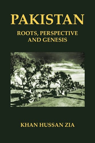 Pakistan Roots, Perspective And Genesis [Paperback]