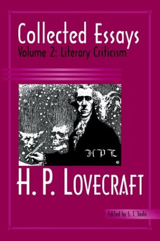 Collected Essays Of H. P. Lovecraft Literary Criticism [Paperback]