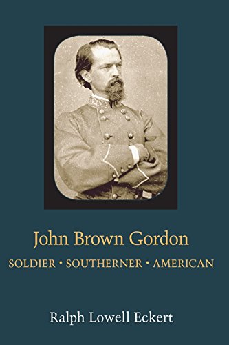 John Brown Gordon Soldier, Southerner, American (southern Biography Series) [Paperback]