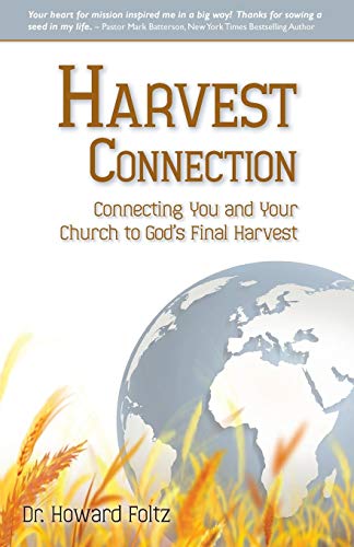 Harvest Connection Connecting You And Your Church To God's Final Harvest [Paperback]
