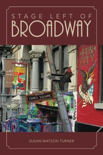 Stage Left of Broadway [Paperback]