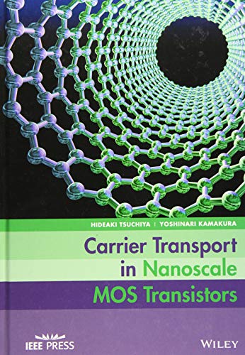 Carrier Transport in Nanoscale MOS Transistors [Hardcover]