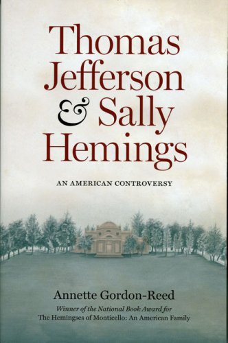Thomas Jefferson and Sally Hemings An American Controversy [Paperback]