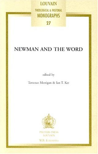Newman and the Word Proceedings of the Second Oxford International Newman Confe [Paperback]