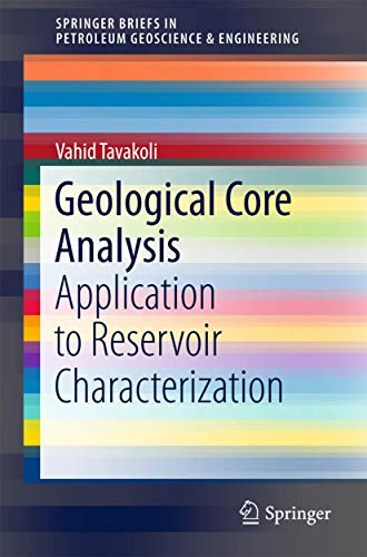 Geological Core Analysis Application to Reservoir Characterization [Paperback]
